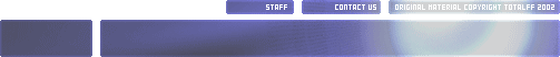 Staff | Contact Us | Original Material Copyright TotalFF 2002